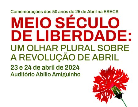 Comemorações dos 50 anos do 25 de abril na ESECS