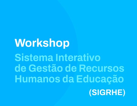 Workshop - SIGRHE